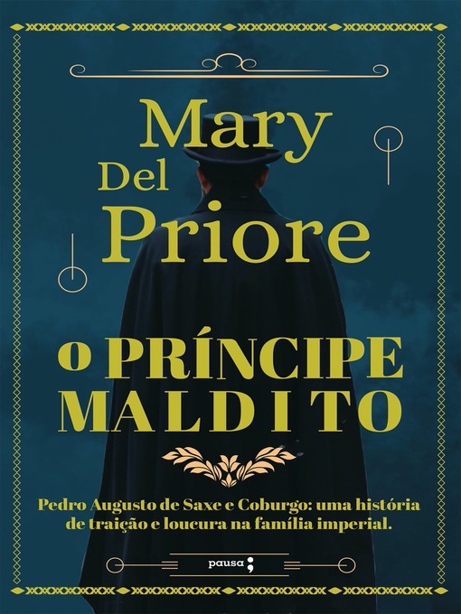 Title details for O príncipe maldito by Mary Del Priore - Available